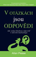 V otázkách jsou odpovědi: Jak získat kladnou odpověď v síťovém marketingu - Kniha