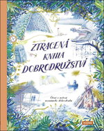 Ztracená kniha dobrodružství: Čtení z notesů neznámého dobrodruha - Kniha