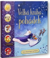 Velká kniha pohádek: Osm klasických příběhů - Kniha