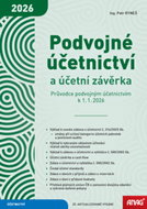 Podvojné účetnictví a účetní závěrka: Průvodce podvojným účetnictvím k 1. 1. 2026 - Kniha