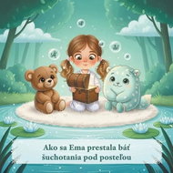 Ako sa Ema prestala báť šuchotania pod posteľou - Kniha