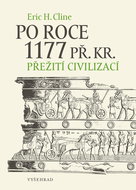 Po roce 1177 př. Kr.: Přežití civilizací - Kniha