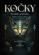 Kočky Mystický průvodce: Magická moudrost a tajemné schopnosti kočičích plemen - Kniha
