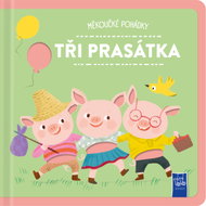 Měkoučké pohádky Tři prasátka - Kniha