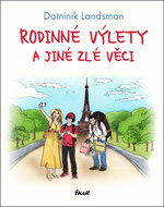 Rodinné výlety a jiné zlé věci - Kniha