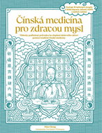 Čínská medicína pro zdravou mysl - Kniha