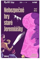 Nebezpečné hry staré Jeremiášky - Kniha