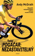 Tadej Pogačar Nezastavitelný - Kniha