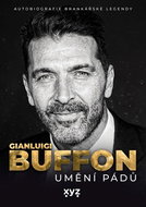 Gianluigi Buffon Umění pádů: Autobiografie brankářské legendy - Kniha