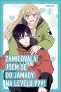 Zamilovala jsem se do Jamady na levelu 999: svazek 2 - Kniha
