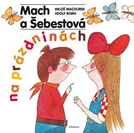 Mach a Šebestová na prázdninách - Kniha