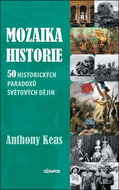 Mozaika historie 50 historických paradoxů světových dějin - Kniha