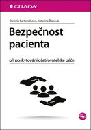 Bezpečnost pacienta: při poskytování ošetřovatelské péče - Kniha