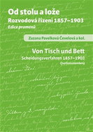 Od stolu a lože: Rozvodová řízení 1857-1903 - Kniha
