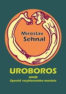 Uroboros aneb Zpověď recyklovaného manžela - Kniha