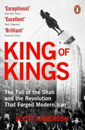 King of Kings: The Fall of the Shah and the Revolution That Forged Modern Iran - Kniha