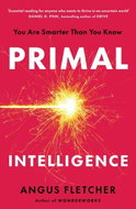 Primal Intelligence: You Are Smarter Than You Know - Kniha