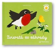 Spoznávaj dotykom Zvieratá zo záhrady - Kniha