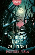 Je hezký umřít za úplňku - Kniha