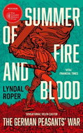 Summer of Fire and Blood: The German Peasants' War - Kniha