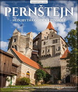 Pernštejn: Nedobytná gotická pevnost - Kniha