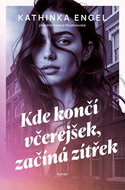 Kde končí včerejšek, začíná zítřek - Kniha