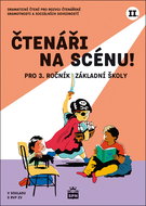 Čtenáři na scénu! II.: pro 3.ročník základní školy - Kniha