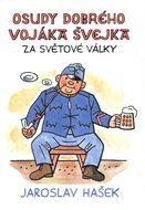 Osudy dobrého vojáka Švejka za světové války - Kniha