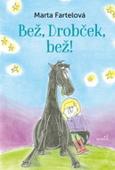 Bež, Drobček, bež - Kniha
