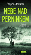 Nebe nad Perninkem: Román z Krušých hor - Kniha