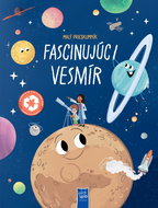 Malí prieskumníci Fascinujúci vesmír - Kniha