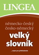 Německo-český česko-německý velký slovník: ...nejen pro překladatele - Kniha