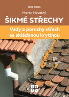 Šikmé střechy: Vady a poruchy střech se skládanou krytinou - Kniha