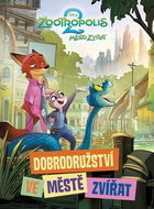 Zootropolis Dobrodružství ve Městě zvířat - Kniha