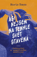 Asi nejsem na tenhle svět stavěná - Kniha