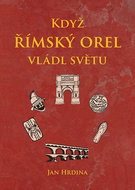 Když římský orel vládl světu - Kniha