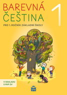 Barevná čeština 1: pro 1.ročník základní školy - Kniha