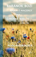 Baránok Boží: Mária z Magdaly Žena Čarovné skielka Čin-Čin - Kniha