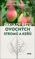 Základy řezu ovocných stromů a keřů - Kniha