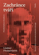 Zachránce tváří: Harold Gillies a zrod moderní plastické chirurgie - Kniha