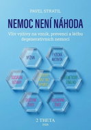 Nemoc není náhoda: Vliv výživy na vznik, prevenci a léčbu degenerativních nemocí - Kniha