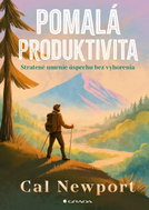 Pomalá produktivita: Stratené umenie úspechu bez vyhorenia - Kniha