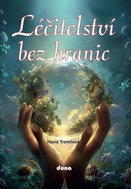 Léčitelství bez hranic - Kniha