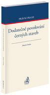 Dodatečné povolování černých staveb - Kniha