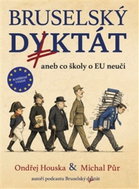Bruselský diktát aneb co školy o EU neučí - Kniha