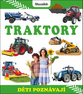 Traktory: Děti poznávají - Kniha