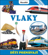 Vlaky: Děti poznávají - Kniha