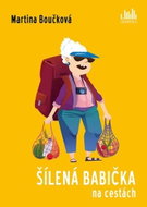 Šílená babička na cestách - Kniha