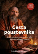 Cesta poustevníka: K oranžovému rouchu jógového a hinduistického mnicha - Kniha