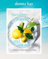 Sunshine, Lemons and Sea Salt: A Celebration of Modern Coastal Home Cooking - Kniha